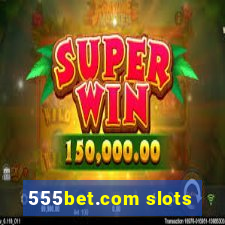 555bet.com slots